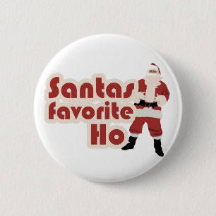 Santas Favorite Ho Funny Christmas Pinback Button