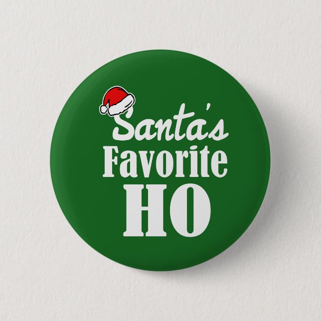 Santa's Favorite Ho Funny Christmas saying Button (Front)