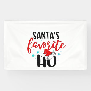Santa's Favorite Ho Funny Christmas Xmas Banner