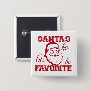 Santa's Favorite Ho Ho Ho Cute Funny Christmas Button