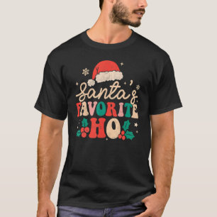 Santa's Favorite Ho Retro Christmas Xmas Holiday B T-Shirt