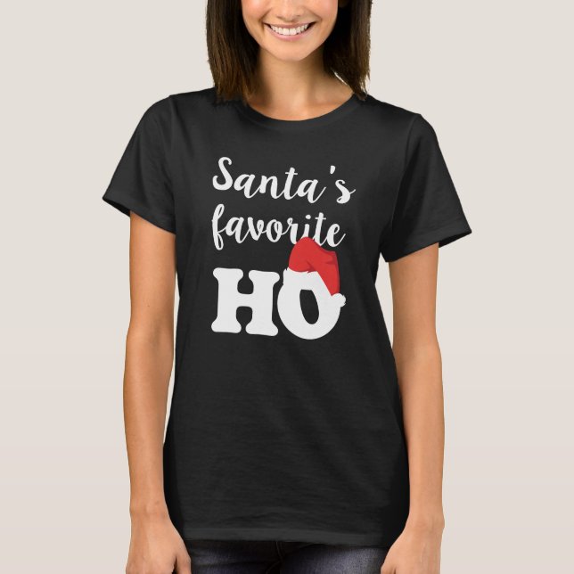 Santa's Favorite Ho shirt Christmas Party T-shirt (Front)