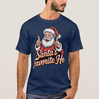 Santa's Favorite Ho T-Shirt