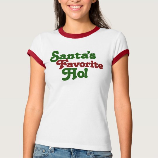 santas favorite ho t shirt