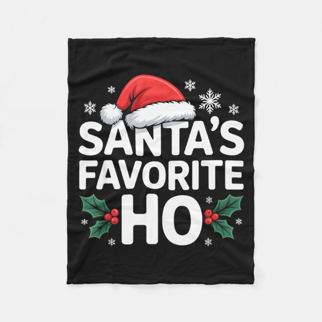 Santa's Favorite Ho Tee Funny Christmas Graphic  Fleece Blanket (Front)