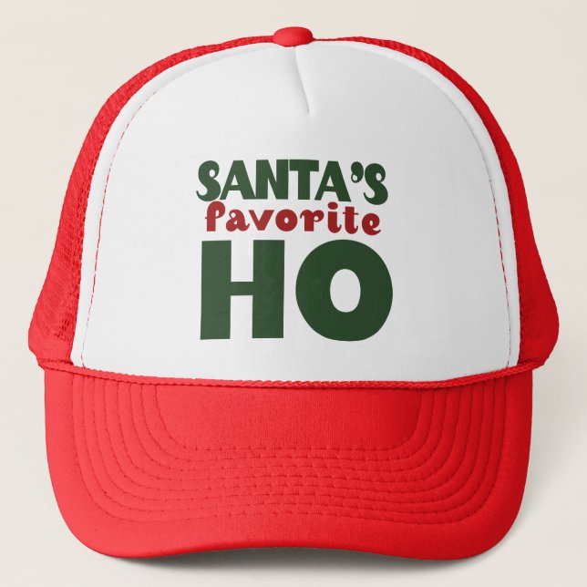 Santas Favorite HO Trucker Hat (Front)