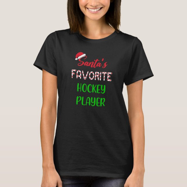 Santas Favorite Hockey Player  Funny Hockey Christ T-Shirt (Front)