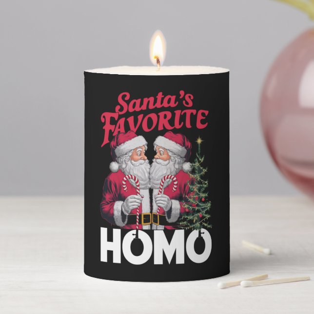 Santas Favorite Homo Gay Christmas LGBTQ Pride  Pillar Candle (In Situ)