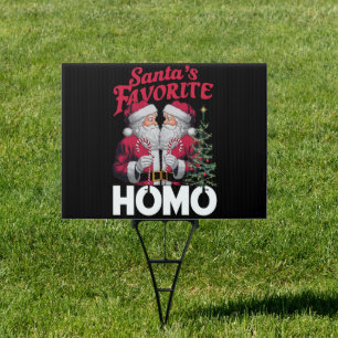 Santas Favorite Homo Gay Christmas LGBTQ Pride Sign