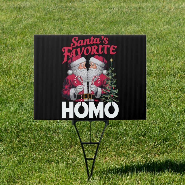 Santas Favorite Homo Gay Christmas LGBTQ Pride  Sign (Insitu)