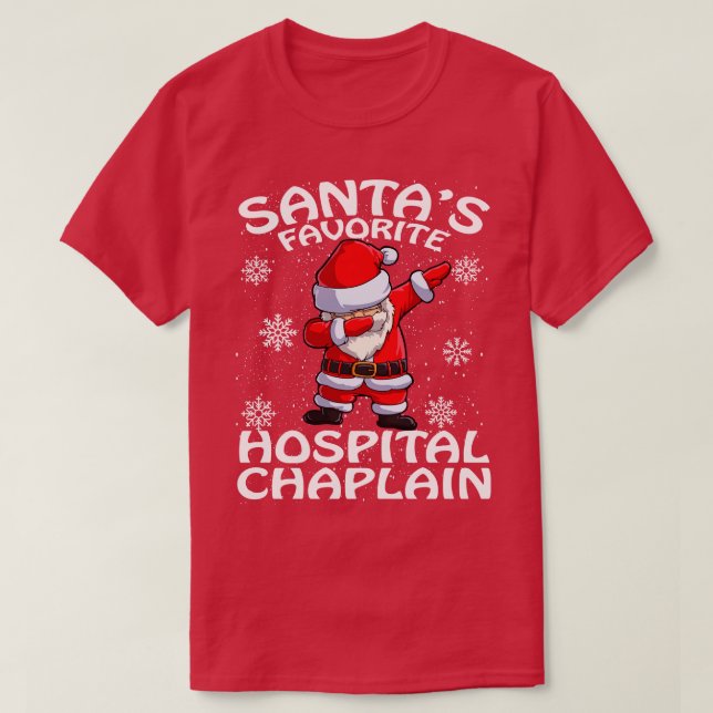 Santas Favorite Hospital Chaplain Christmas T-Shirt (Design Front)