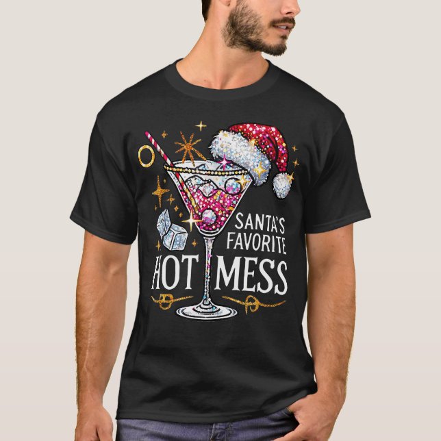 Santa'S Favorite Hot Mess Christmas Holiday Margar T-Shirt (Front)