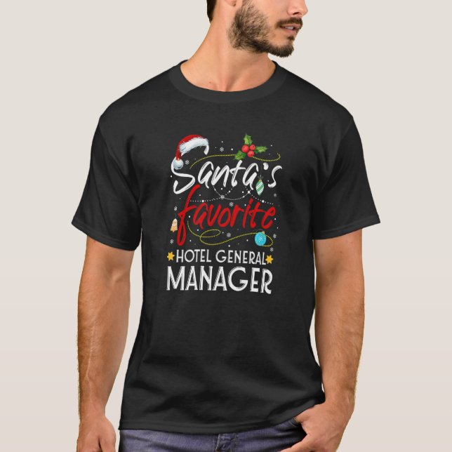 Santa's Favorite Hotel General Manager Christmas P T-Shirt (Front)