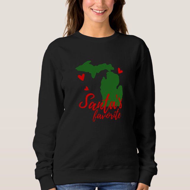 Santa's Favorite in Michigan! Sweatshirt (Front)