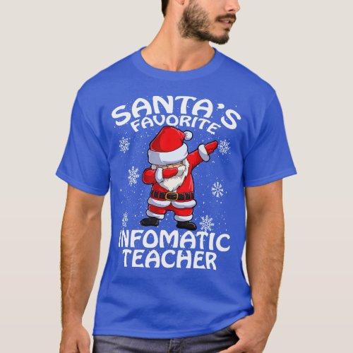 Santas Favorite Infomatic Teacher Christmas T_Shirt