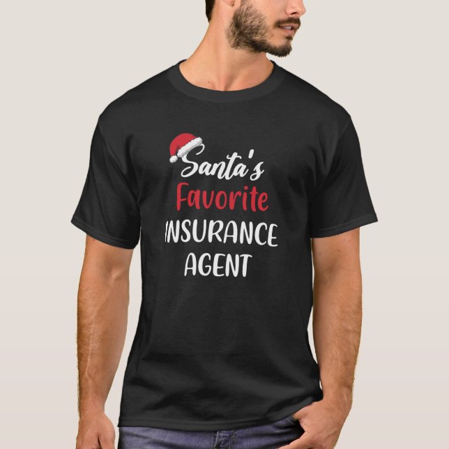 Santas Favorite Insurance Agent Christmas Funny Gi T-Shirt (Front)