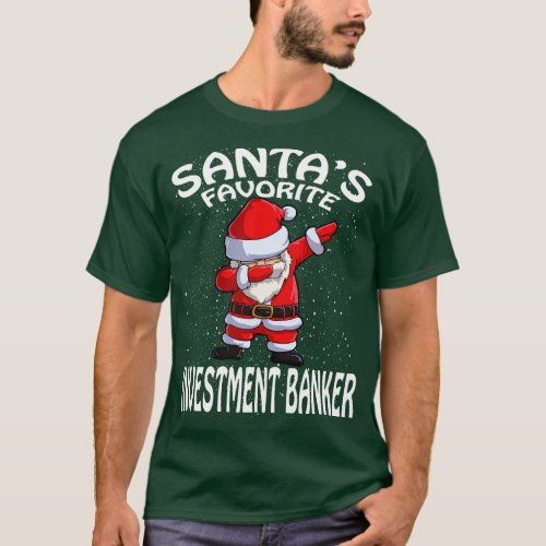 Santas Favorite Investment Banker Christmas T_Shirt