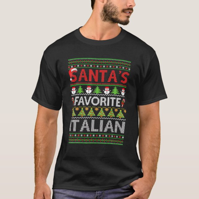 Santas Favorite Italian Funny Christmas Santa Ugly T-Shirt (Front)