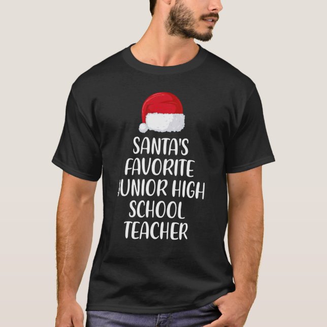 Santas Favorite Junior High School Teacher Christm T-Shirt (Front)