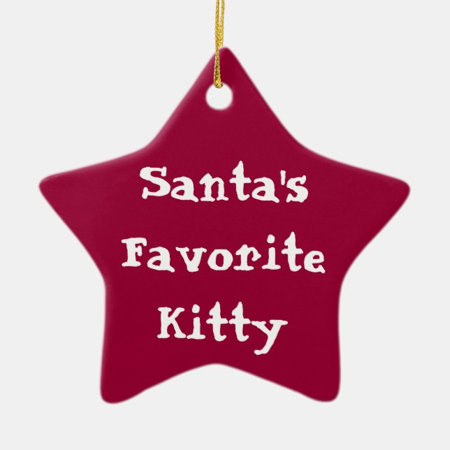 Santas Favorite Kitty Orna Ceramic Ornament (Front)