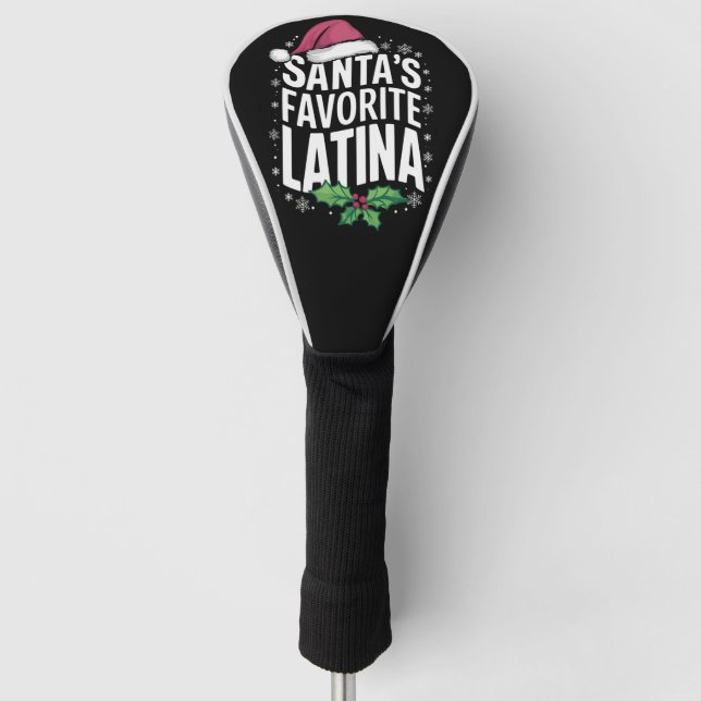 Santa's Favorite Latina Christmas Ugly Xmas Golf Head Cover (Front)