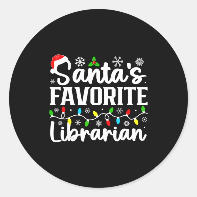 Santa's Favorite Librarian Funny Christmas Family  Classic Round Sticker (Front)