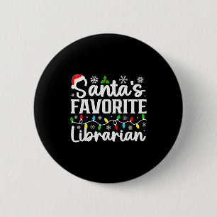 Santas Favorite Librarian Funny Christmas Family M Button