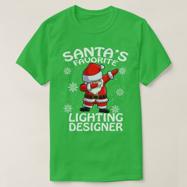 Santas Favorite Lighting Designer Christmas T-Shirt (Design Front)