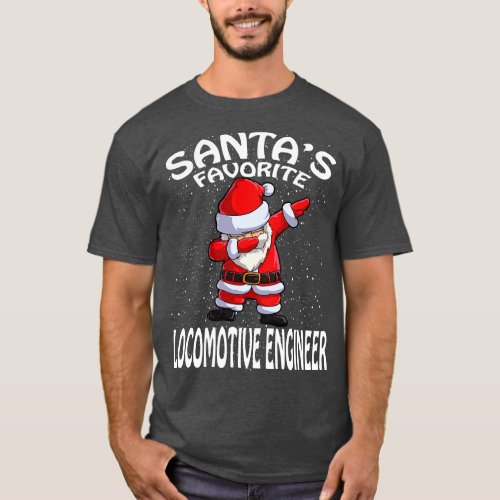 Santas Favorite Locomotive Engineer Christmas T_Shirt