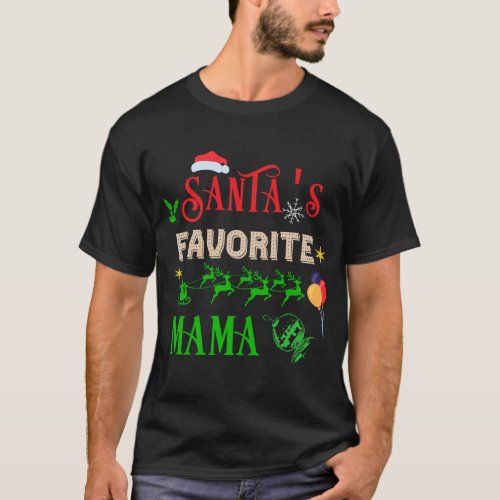 Santas Favorite Mama T_Shirt