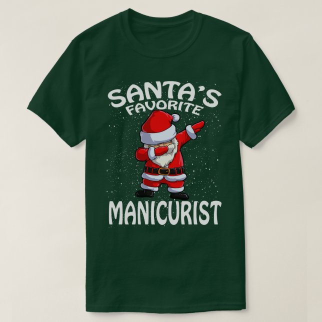 Santas Favorite Manicurist Christmas T-Shirt (Design Front)