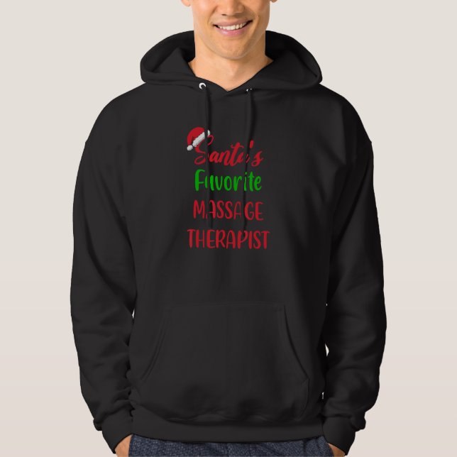 Santas Favorite Massage Therapist     Christmas Xm Hoodie (Front)