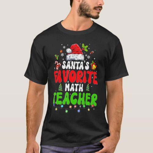 Santas Favorite Math Teacher Groovy Christmas Lig T_Shirt