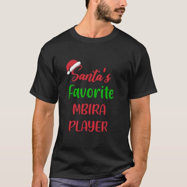 Santas Favorite Mbira Player Funny Gift mbira Chri T-Shirt (Front)