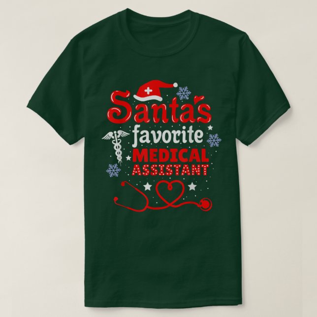 Santas Favorite Medical Assistant Christmas  T-Shirt (Design Front)