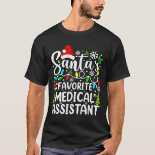 Santa's Favorite Medical Istant Funny Christmas T-Shirt