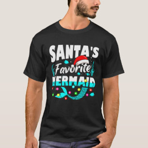 Santa's Favorite Mermaid Lover Christmas Xmas Funn T-Shirt
