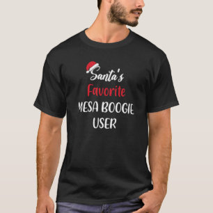 Santas Favorite Mesa Boogie User Christmas mesa b T-Shirt