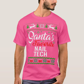 Santas Favorite Nail Tech Christmas Ugly Family T-Shirt