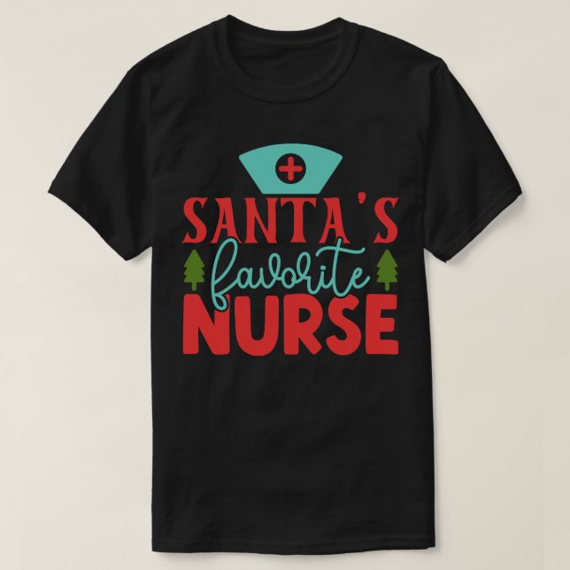 Santas Favorite Nurse 10 T-Shirt (Design Front)
