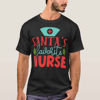 Santas Favorite Nurse 10 T-Shirt