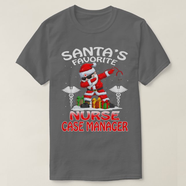 Santa's Favorite Nurse Case Manager Christmas Matc T-Shirt (Design Front)