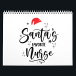Santa's Favorite Nurse Christmas  Calendar<br><div class="desc">santa's favourite nurse,  nurse christmas 2025,  healthcare holiday,  RN xmas gift,  funny nurse design,  nursing humor,  holiday appreciation,  santa and nurse,  christmas nurse pride,  medical staff holiday</div>