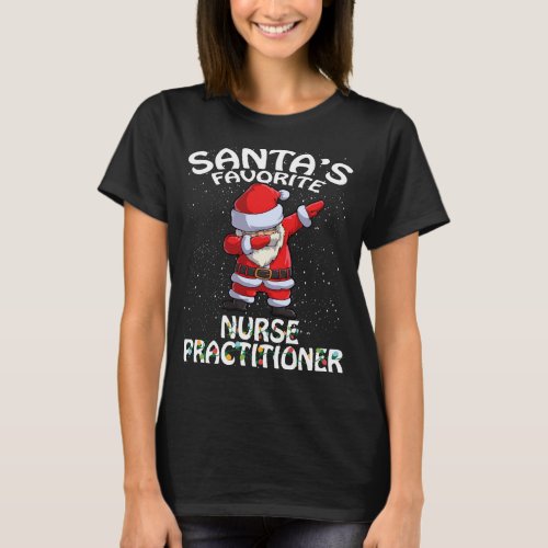 Santas Favorite NURSE PRACTITIONER Christmas T_Shirt