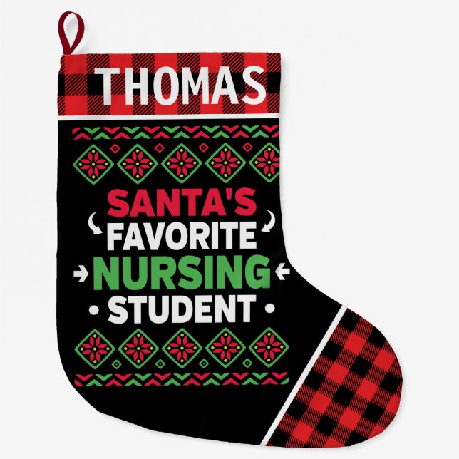 Santa's Favorite Nursing Student Ugly Christmas Large Christmas Stocking (Front)