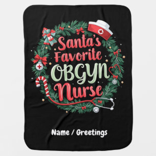 Santa's Favorite OBGYN Nurse Customizable Treat Baby Blanket