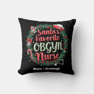 Santa's Favorite OBGYN Nurse Customizable Treat Throw Pillow