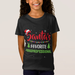 Santa's Favorite Paraprofessional Funny Christmas T-Shirt