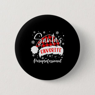Santa's Favorite Paraprofessional Hat Flannel Chri Button