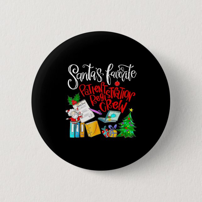 Santa's Favorite Patient Registration Crew Access  Button (Front)